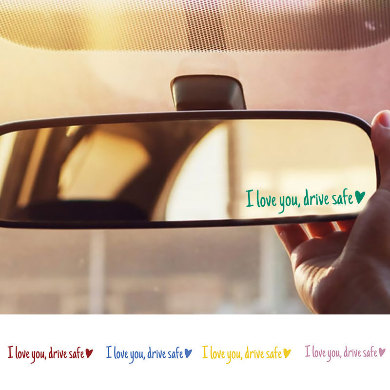 I Love You Driving Safe Mirror Sticker